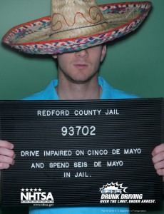 Don't drink and drive on Cinco De Mayo