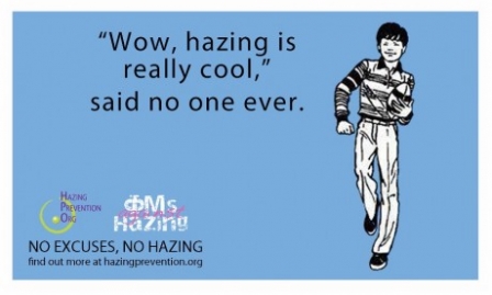 No Hazing.
